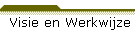 Visie en Werkwijze