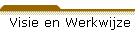Visie en Werkwijze